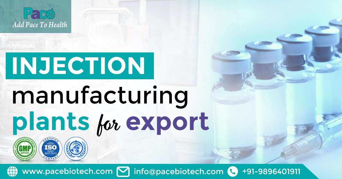 Injection Manufacturing Plants for Export in the Global Healthcare Supply Chain | Pacebiotech